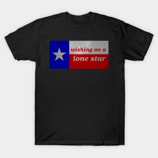 Wishing on a Lone Star - Texas Flag - Version 2 - Muted and Textured T-Shirt